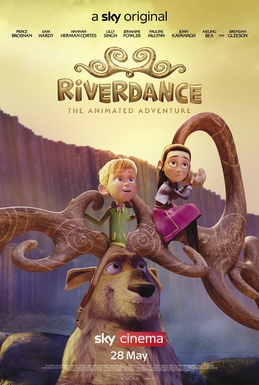 Vũ Điệu Dòng Sông: Cuộc Phiêu Lưu Hoạt Hình - Riverdance: The Animated Adventure