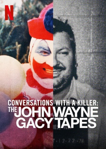 Đối Thoại Với Kẻ Sát Nhân: John Wayne Gacy (Phần 1) – Conversations with a Killer: The John Wayne Gacy Tapes (Season 1)